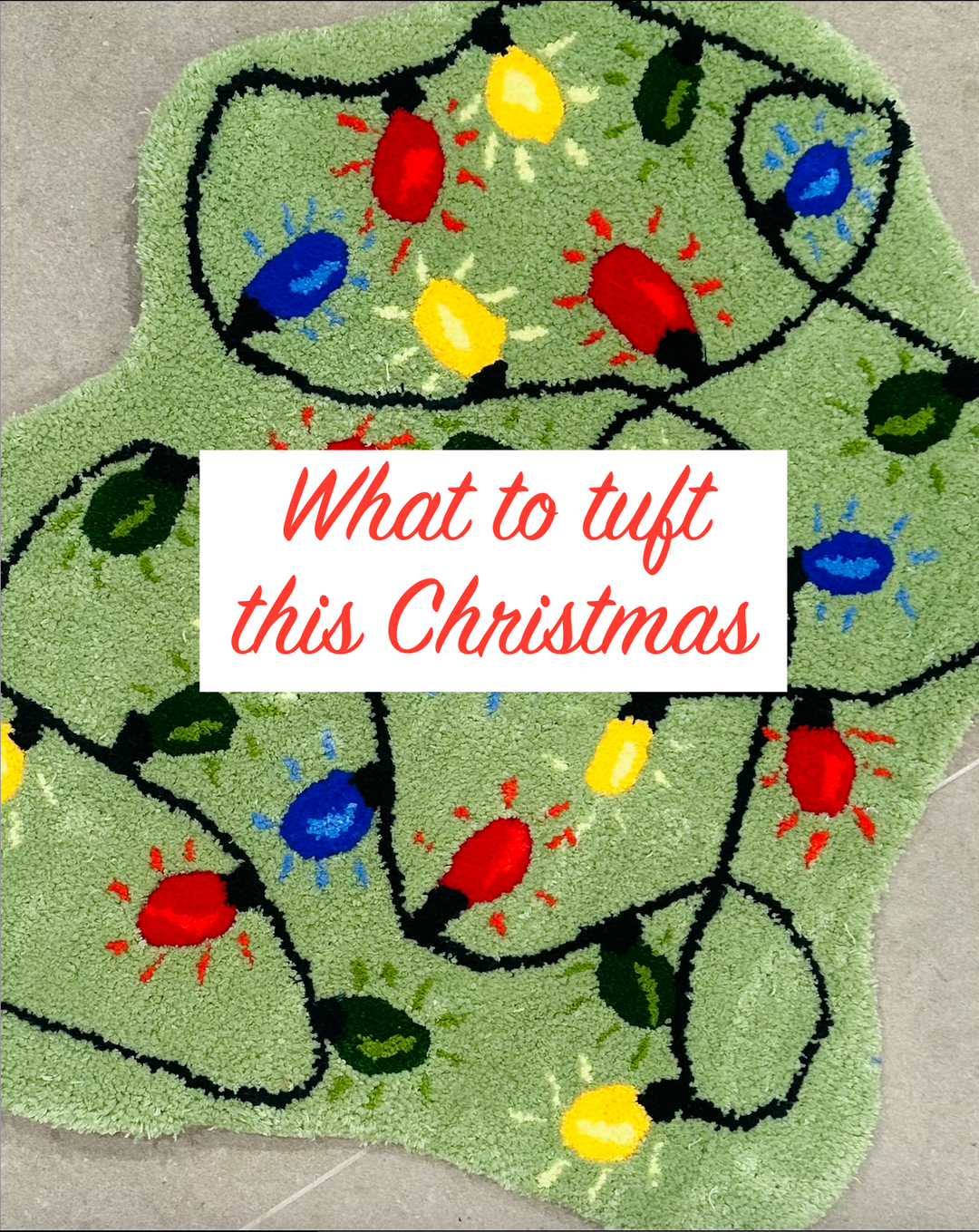 Making a rug this Christmas? Here's our top 10 tufting ideas