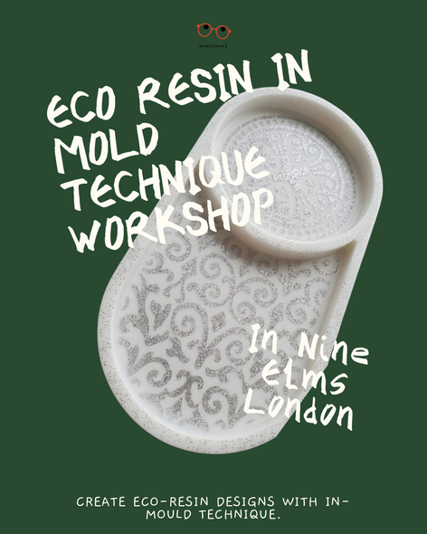 💚  Eco Resin in Mold Technique Workshop 💚