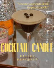 🥂 Cocktail/ Champagne Candle Making Workshop 🥂
